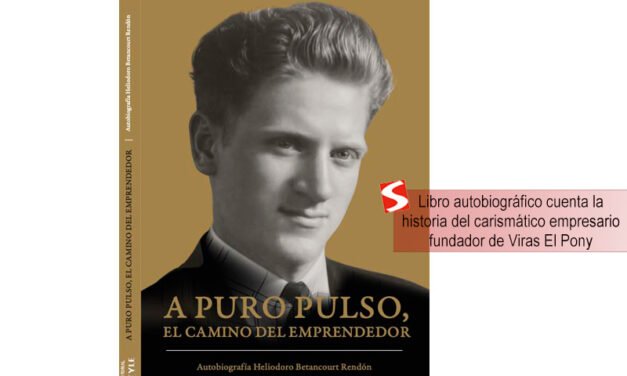 Libro autobiográfico cuenta historia del empresario fundador de Viras El Pony