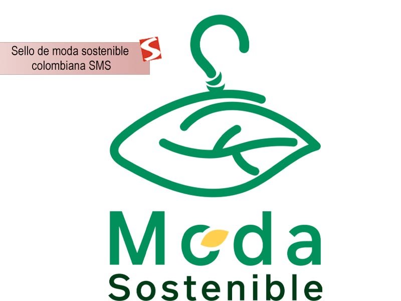 sello moda sostenible colombiano sms