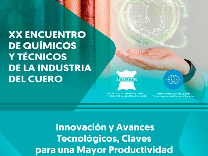 XX Encuentro de Químicos y Técnicos del cuero acolcur