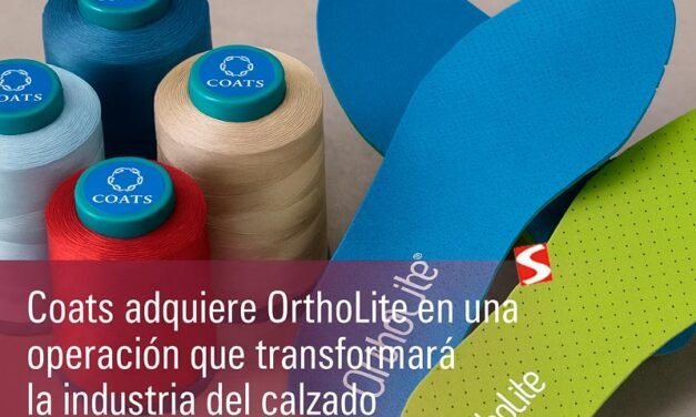 Coats adquiere OrthoLite operación que redefine la cadena de suministro del calzado