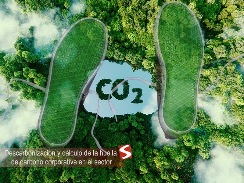 Descarbonización y cálculo de la huella de carbono corporativa en el sector