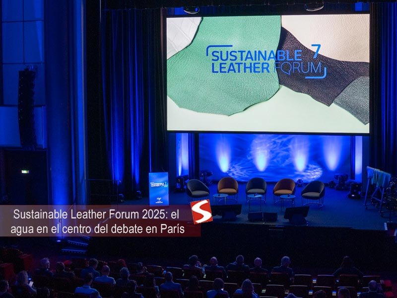 Sustainable Leather Forum 2025- el agua en el centro del debate en París