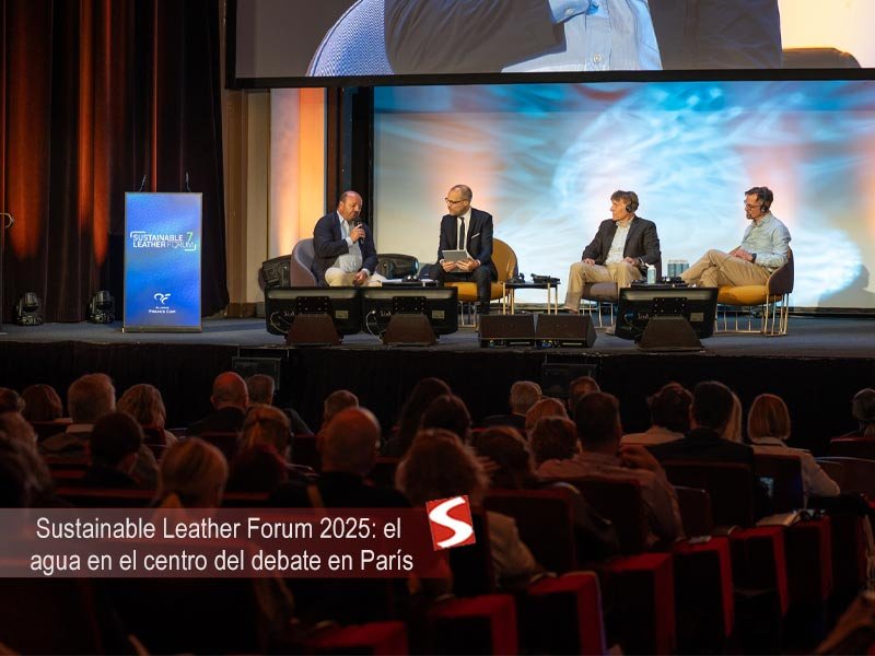 Sustainable Leather Forum 2025: el agua en el centro del debate en París Sustainable Leather Forum 2025: el agua en el centro del debate en París