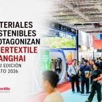 Materiales sostenibles protagonizan Intertextile Shanghai en su edición Agosto 2026