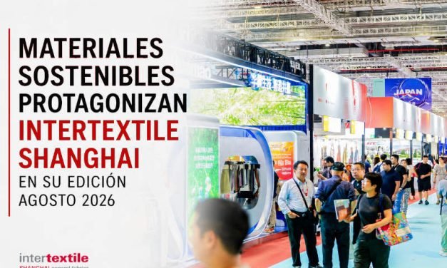 Materiales sostenibles protagonizan Intertextile Shanghai en su edición Agosto 2026