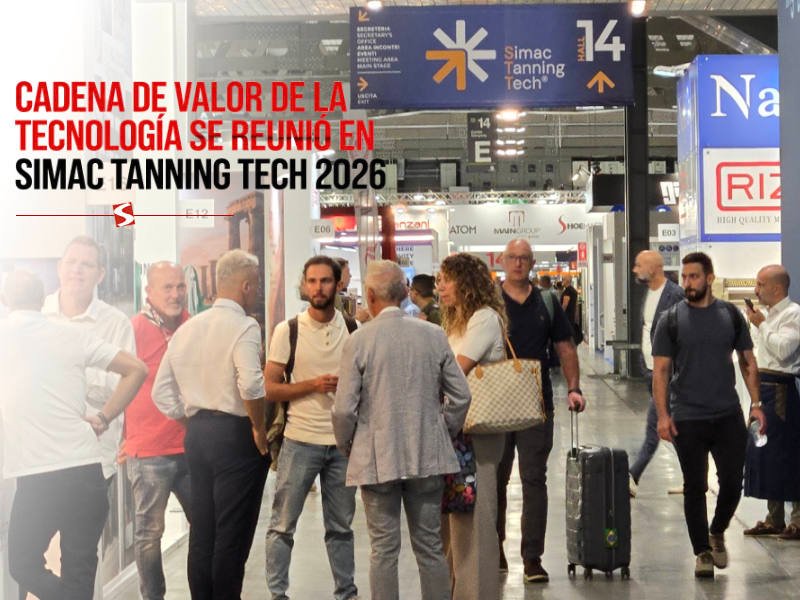 Cadena de valor de la tecnología se reunió en Simac Tanning Tech 2026 Cadena de valor de la tecnología se reunió en Simac Tanning Tech 2026